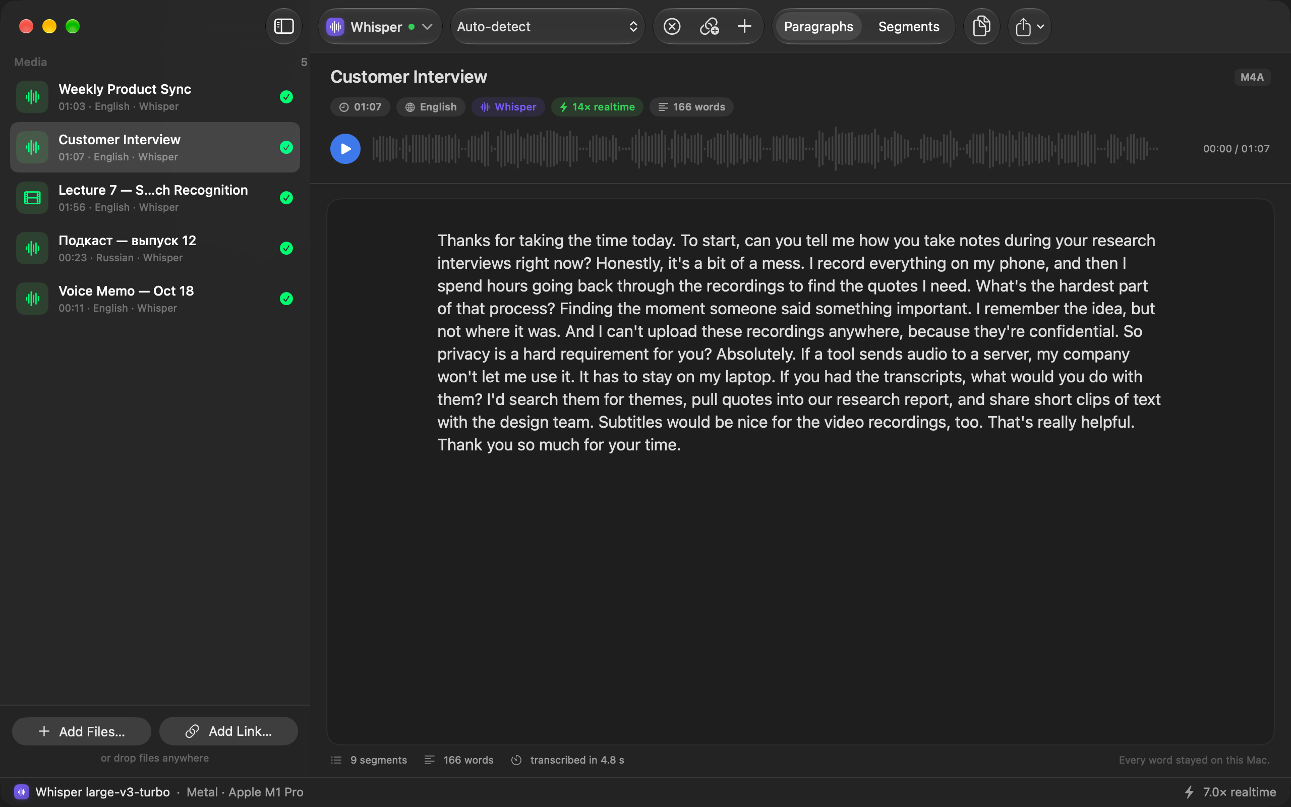 The Transcribe Anything window: a sidebar of five transcribed recordings, and the transcript of a customer interview shown as paragraphs below its waveform and play button.